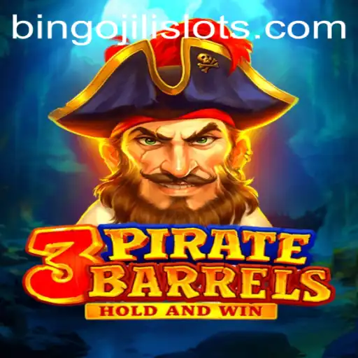 Exploring the Thrills of 3PirateBarrels in Bingojili Slots